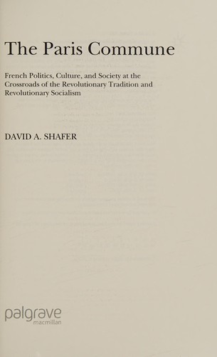 Cover for PARIS COMMUNE: FRENCH POLITICS, CULTURE, AND SOCIETY AT THE CROSSROADS OF THE REVOLUTIONARY TRADITION AND...