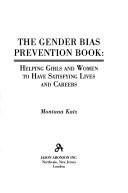 Cover for The gender bias prevention book