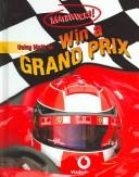 Cover for Using math to win a Grand Prix