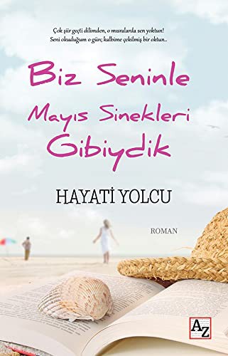Cover for Biz Seninle Mayıs Sinekleri Gibiydik