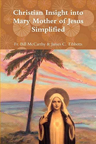 Cover for Christian Insight into Mary Mother of Jesus Simplified