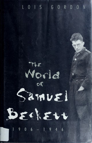 Cover for The world of Samuel Beckett, 1906-1946