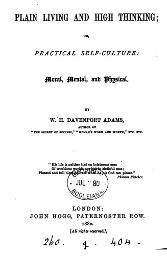 Cover for Plain living and high thinking; or, Practical self-culture: moral, mental, and physical