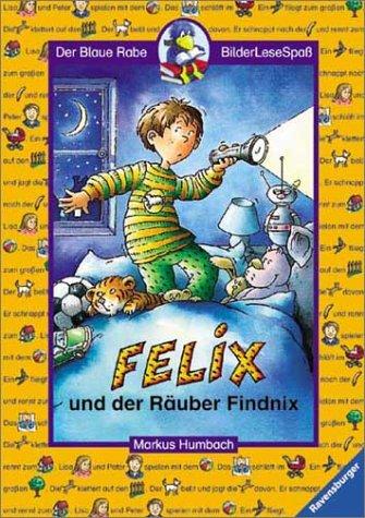 Cover for Felix und der Räuber Findnix.