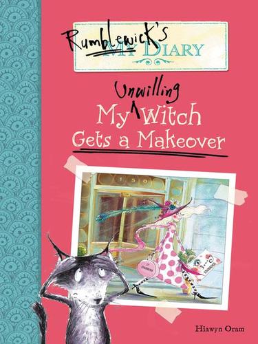 Cover for My Unwilling Witch Gets a Makeover