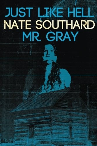 Cover for Just Like Hell: with the bonus novella Mr. Gray