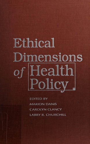 Cover for Ethical dimensions of health policy