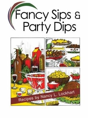 Cover for Fancy Sips Party Dips
