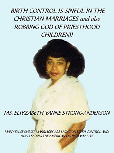 Cover for Birth Control is Sinful in the Christian Marriages and also Robbing God of Priesthood Children!!