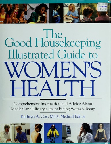 Cover for The Good housekeeping illustrated guide to women's health