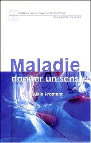 Cover for Maladie. donner un sens