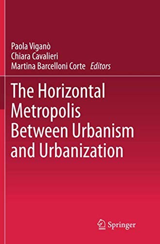 Cover for The Horizontal Metropolis Between Urbanism and Urbanization