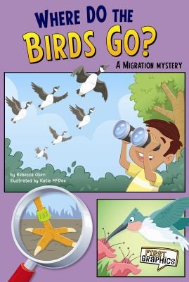 Cover for Where Do The Birds Go A Migration Mystery