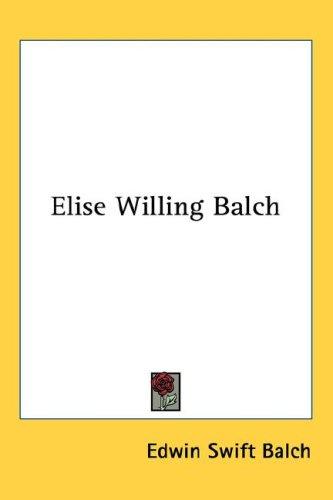 Cover for Elise Willing Balch