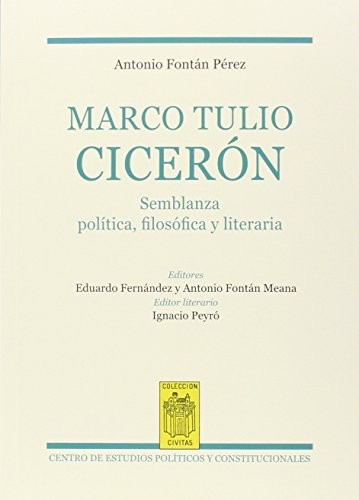 Cover for Marco Tulio Cicerón. Semblanza política, filosófica y literaria