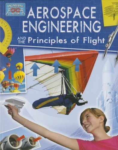 Cover for Aerospace Engineering and the Principles of Flight (Engineering in Action)