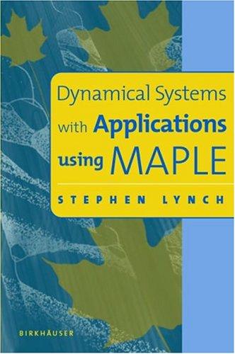 Cover for Dynamical Systems with Applications using Maple