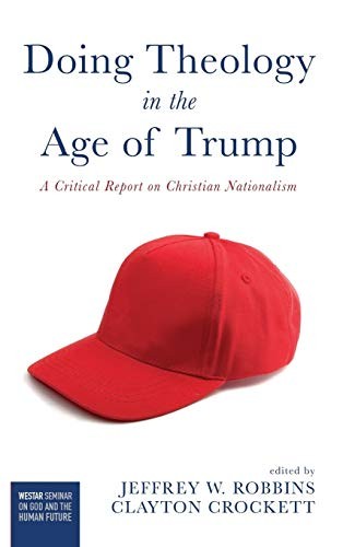 Cover for Doing Theology in the Age of Trump