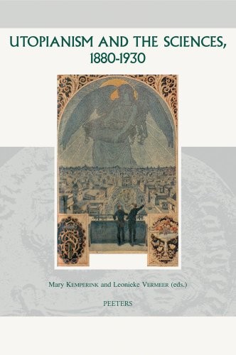 Cover for Utopianism and the sciences, 1880-1930