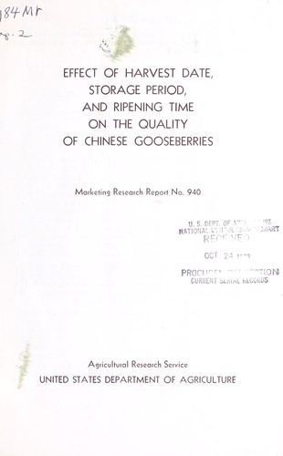 Cover for Effect of harvest date, storage period, and ripening time on the quality of Chinese gooseberries