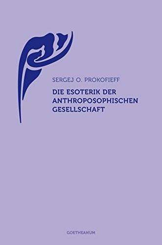 Cover for Die Esoterik der Anthroposophischen Gesellschaft