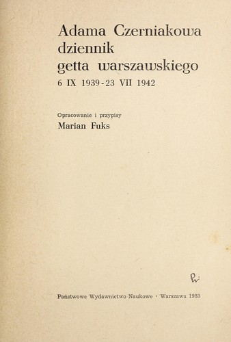 Cover for Adama Czerniakowa dziennik getta warszawskiego