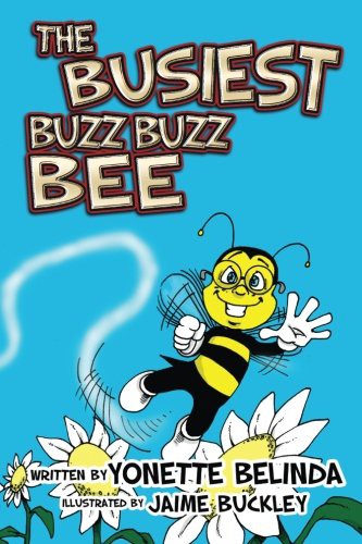 Cover for The Busiest Buzz Buzz Bee