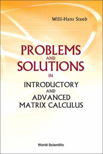 Cover for Problems and Solutions in Introductory and Advanced Matrix Calculus