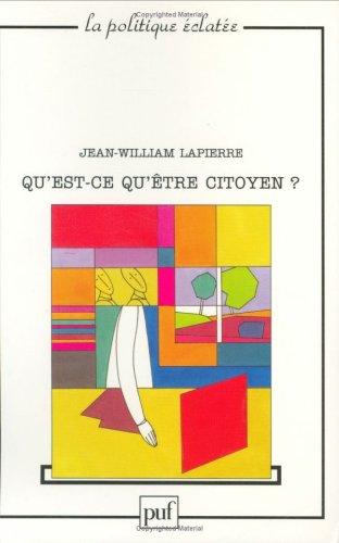 Cover for Qu'est-ce qu'être citoyen ?