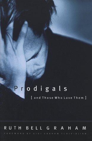 Cover for Prodigals and Those Who Love Them