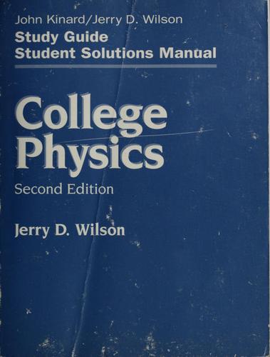 Cover for Study guide, solutions manual [for] College physics, second edition [by] Jerry D. Wilson