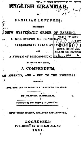 Cover for English Grammar in Familiar Lectures: Accompanied by a Compendium; Embracing a New Systematick ...