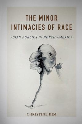 Cover for Minor Intimacies of Race