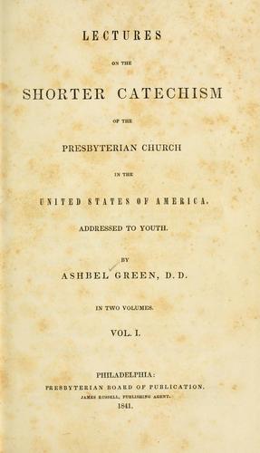 Cover for Lectures on the Shorter catechism of the Presbyterian Church in the United States of America