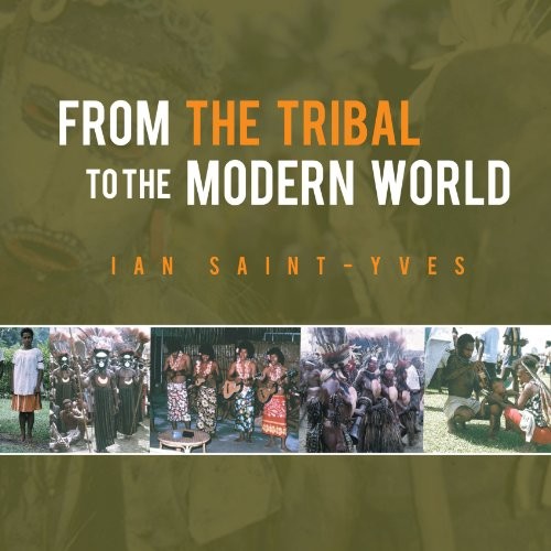 Cover for From the Tribal to the Modern World