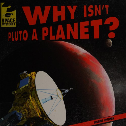 Cover for Why isn't Pluto a planet?