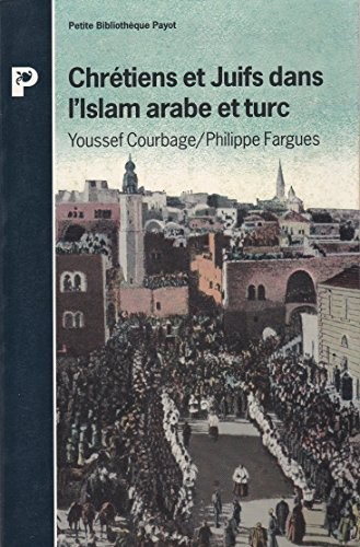 Cover for Chrétiens et juifs dans l'Islam arabe et turc