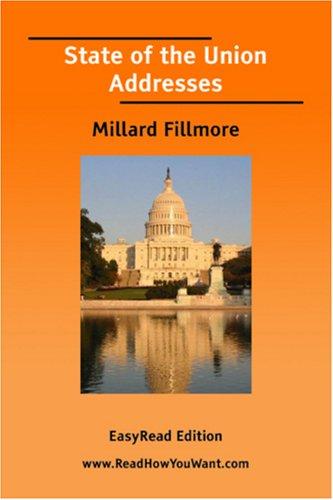 Cover for State of the Union Addresses (Millard Fillmore) [EasyRead Edition]