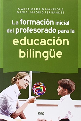Cover for La formación inicial del profesorado para la educación bilingüe