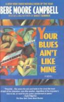 Cover for Your Blues Ain't Like Mine