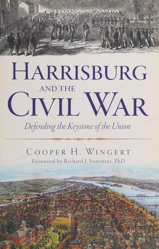 Cover for Harrisburg and the Civil War