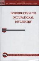 Cover for Introduction to Occupational Psychiatry (Gap Report (Group for the Advancement of Psychiatry))