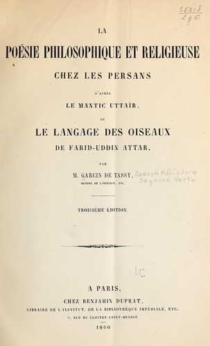 Cover for La poésie philosophique et religieuse chez les Persans d'après le Mantic uttaïr