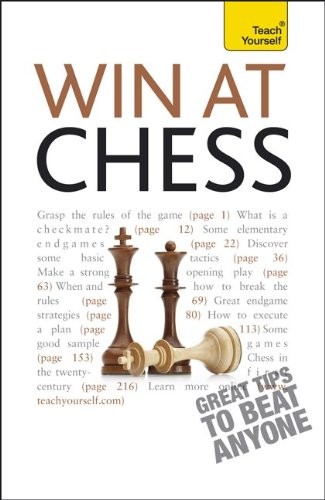 Cover for Win at Chess: A Teach Yourself Guide (Teach Yourself: Reference)
