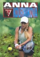 Cover for Anna Kournikova (Women Who Win)