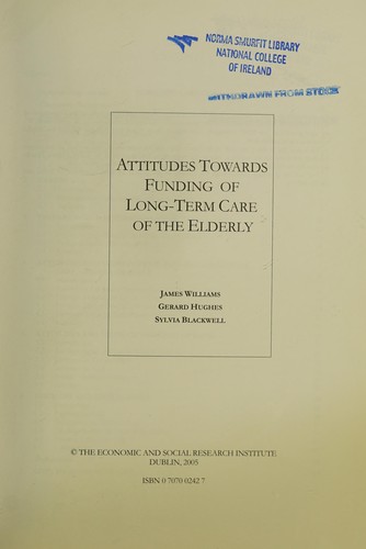Cover for Attitudes Towards Funding of Long-Term Care of the Elderly (Economic and Social Research Institute General Research Seri)