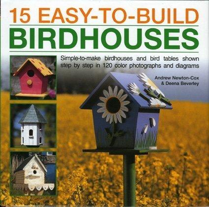 Cover for 15 Easy to Build Birdhouses