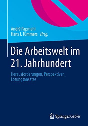 Cover for Die Arbeitswelt im 21. Jahrhundert