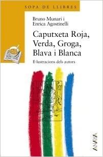 Cover for La caputxeta vermella, verda, groga, blava i blanca