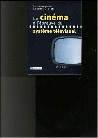 Cover for Le cinema a l'epreuve de la television